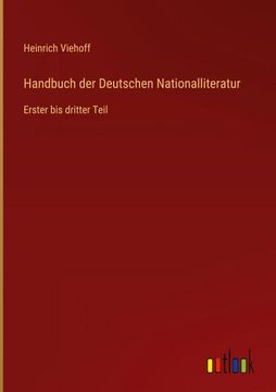 portada Handbuch der Deutschen Nationalliteratur: Erster bis dritter Teil (en Alemán)