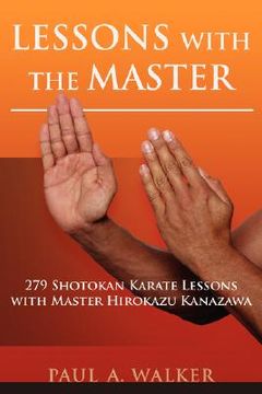 portada lessons with the master: 279 shotokan karate lessons with master hirokazu kanazawa (in English)
