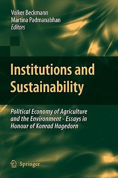 portada institutions and sustainability: political economy of agriculture and the environment - essays in honour of konrad hagedorn