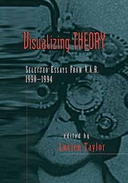 portada Visualizing Theory: Selected Essays From V. A. R. , 1990-1994 (en Inglés)