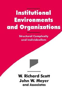 portada institutional environments and organizations: structural complexity and individualism (en Inglés)