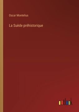 portada La Suède préhistorique (in French)