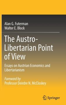 portada The Austro-Libertarian Point of View: Essays on Austrian Economics and Libertarianism (en Inglés)