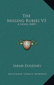 portada the missing rubies v3: a novel (1887) (en Inglés)