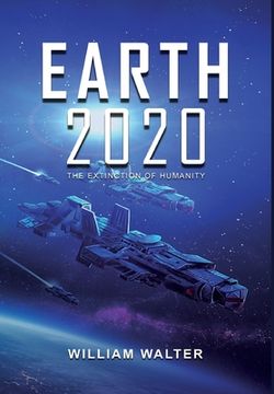 portada Earth 2020: The Extinction of Humanity (in English)