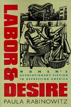 portada labor & desire: women's revolutionary fiction in depression america (en Inglés)