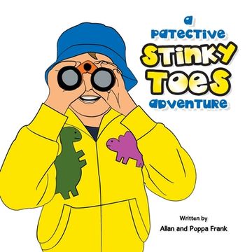 portada A Patective Stinky Toes Adventure (en Inglés)