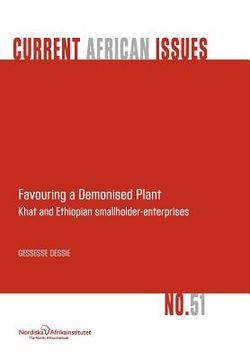 portada favouring a demonised plant: khat and ethiopian smallholder-enterprises (en Inglés)