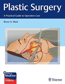 portada Plastic Surgery: A Practical Guide to Operative Care: A Practical Guide to Patient Care (en Inglés)
