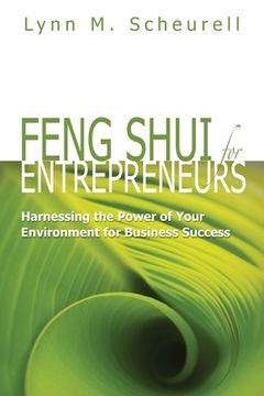 portada Feng Shui for Entrepreneurs: Harnessing the Power of Your Environment for Business Success (en Inglés)