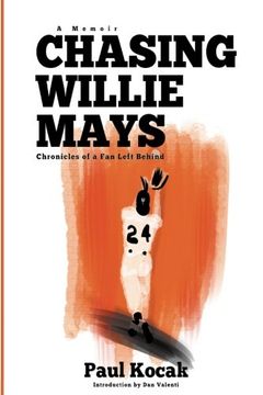 portada Chasing Willie Mays (en Inglés)