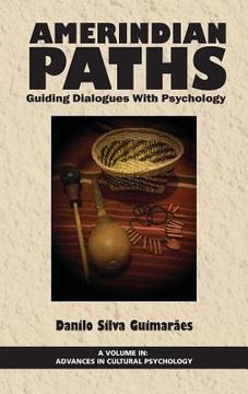 portada Amerindian Paths: Guiding Dialogues With Psychology (HC) (en Inglés)