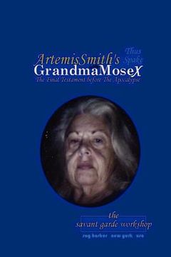portada artemissmith's grandmamosex: the final testament before the apocalypse (en Inglés)