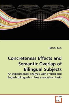 portada concreteness effects and semantic overlap of bilingual subjects (en Inglés)