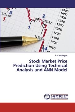 portada Stock Market Price Prediction Using Technical Analysis and ANN Model (en Inglés)