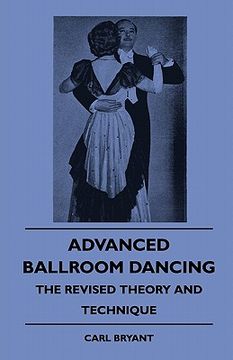 portada advanced ballroom dancing - the revised theory and technique