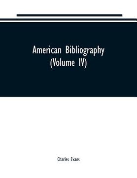 portada American bibliography: a chronological dictionary of all books, pamphlets and periodical publications printed in the United States of America
