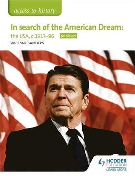 portada Access To History: In Search Of The American Dream: The Usa, C1917-96 For Edexcel 