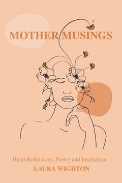 portada Mother Musings: Heart Reflections, Poetry, and Inspiration.