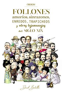 portada Follones, Amor? Os, Sinrazones, Enredos, Trapicheos y Otros Tejemanejes del Siglo xix (in Spanish)
