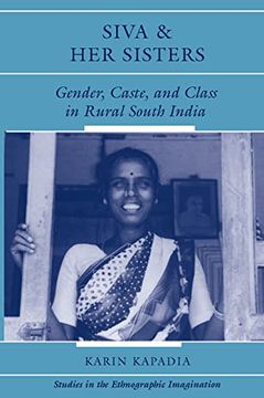 portada Siva and her Sisters: Gender, Caste, and Class in Rural South India (en Inglés)