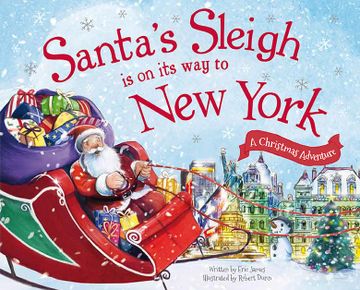 portada Santa's Sleigh Is on Its Way to New York: A Christmas Adventure (en Inglés)