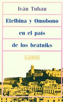 portada ETELBINA Y OMOBONO EN PAIS BEATNIKS (in Spanish)