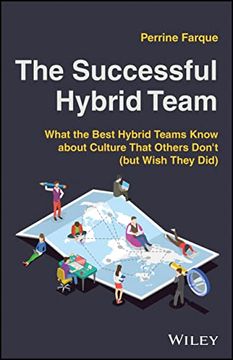 portada The Successful Hybrid Team: What the Best Hybrid Teams Know about Culture That Others Don't (But Wish They Did) (en Inglés)