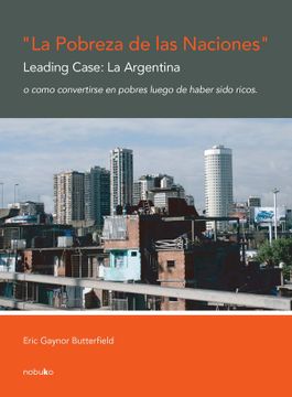 portada La Pobreza de las Naciones. Leading Case: La Argentina (in Spanish)