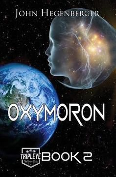 portada Oxymoron: Tripleye Book 2 (en Inglés)