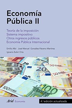 portada Economía Pública ii: Teoría de la Imposición. Sistema Impositivo. Otros Ingresos Públicos. Economía Pública Internacional (Ariel Economía)
