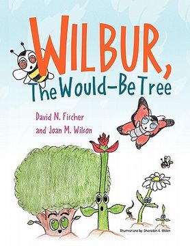 portada wilbur, the would be tree (in English)