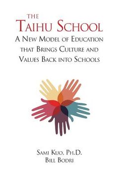 portada The Taihu School: A New Model of Education that Brings Culture and Values Back into Schools (en Inglés)