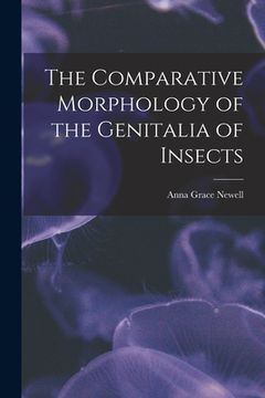 portada The Comparative Morphology of the Genitalia of Insects (in English)