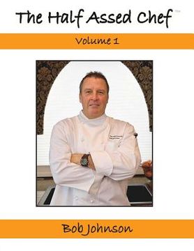 portada the half assed chef volume 1 (in English)