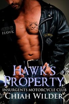 portada Hawk's Property: Insurgents Motorcycle Club (en Inglés)