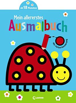 portada Mein Allererstes Ausmalbuch (Marienkäfer) Fördere die Motorik und die Kreativität Deines Kindes mit Diesem Malbuch ab 18 Monaten (en Alemán)