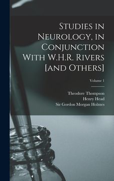 portada Studies in Neurology, in Conjunction With W.H.R. Rivers [and Others]; Volume 1 (en Inglés)