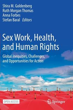 portada Sex Work, Health, and Human Rights: Global Inequities, Challenges, and Opportunities for Action (in English)