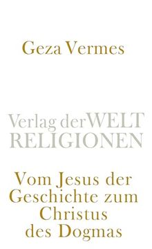 portada Vom Jesus der Geschichte zum Christus des Dogmas (in German)