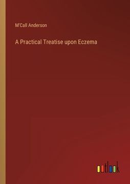 portada A Practical Treatise Upon Eczema (en Inglés)