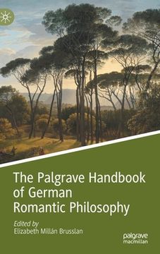 portada The Palgrave Handbook of German Romantic Philosophy (en Inglés)