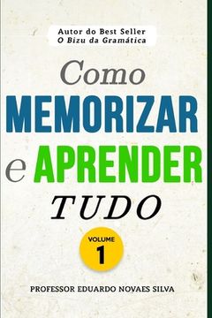 portada Como MEMORIZAR e APRENDER TUDO (in Portuguese)