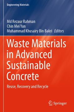 portada Waste Materials in Advanced Sustainable Concrete: Reuse, Recovery and Recycle (in English)