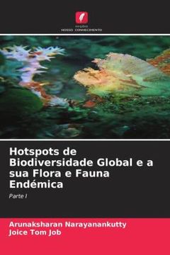 portada Hotspots de Biodiversidade Global e a sua Flora e Fauna Endã Â©Mica