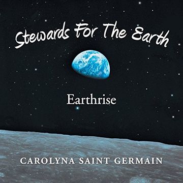 portada Stewards for the Earth: Earthrise (in English)