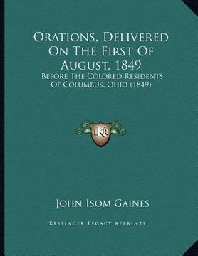 portada orations, delivered on the first of august, 1849: before the colored residents of columbus, ohio (1849)
