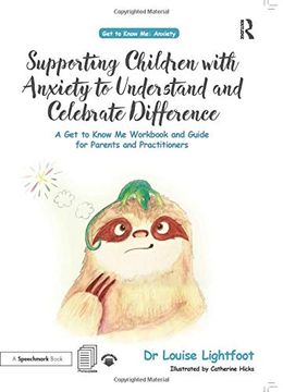 portada Supporting Children With Anxiety to Understand and Celebrate Difference (Get to Know me) (in English)