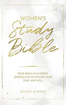 portada Women's Study Bible: Read Bible in 52-Weeks. Journaling to Engage Mind; Soul and Will. (in English)