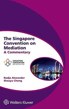 portada The Singapore Convention on Mediation: A Commentary (Global Trends in Dispute Resolution) 